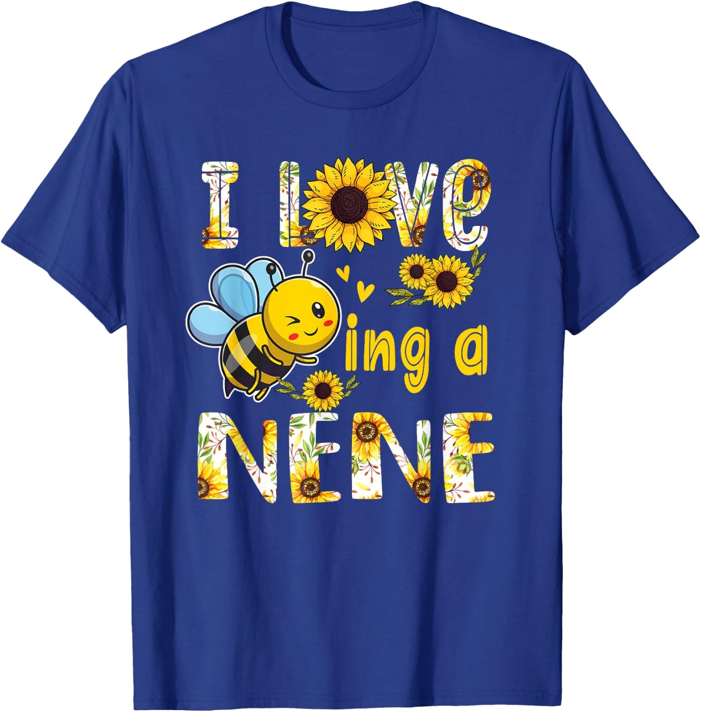 Mother's Day I Love Being A Nene Grandma Sunflower and Bee T-Shirt - T-Shirt | Royal