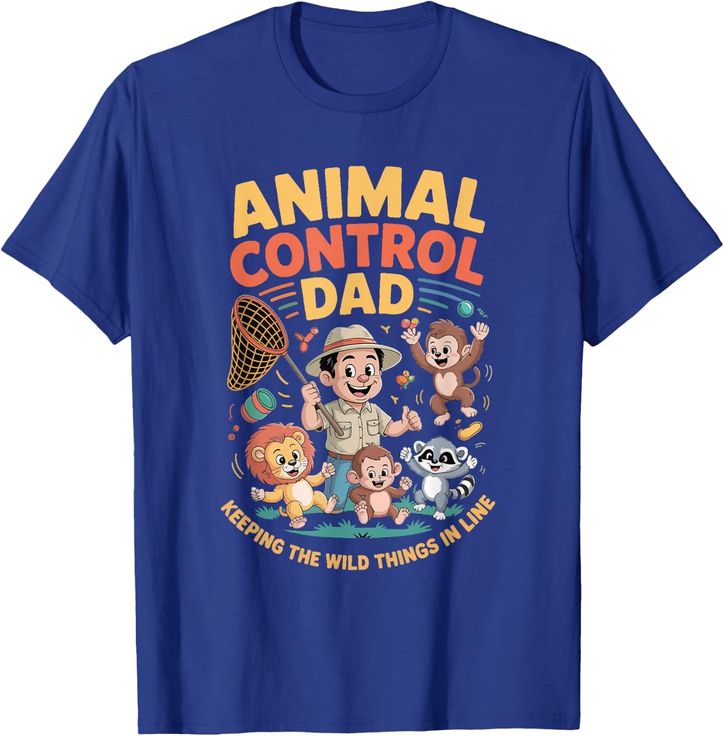 Animal Control Dad Rescue Veterinary Costume Wildlife T-Shirt - T-Shirt | Royal