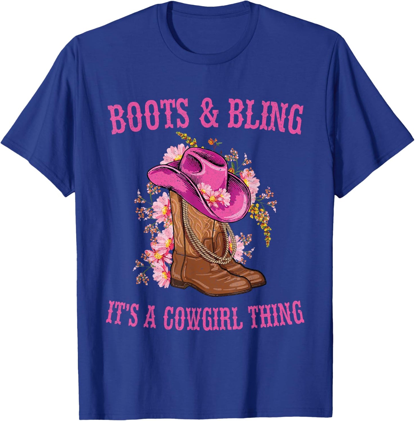 Boots and Bling its a Cowgirl Thing Cute Love Country Life T-Shirt - T-Shirt | Royal