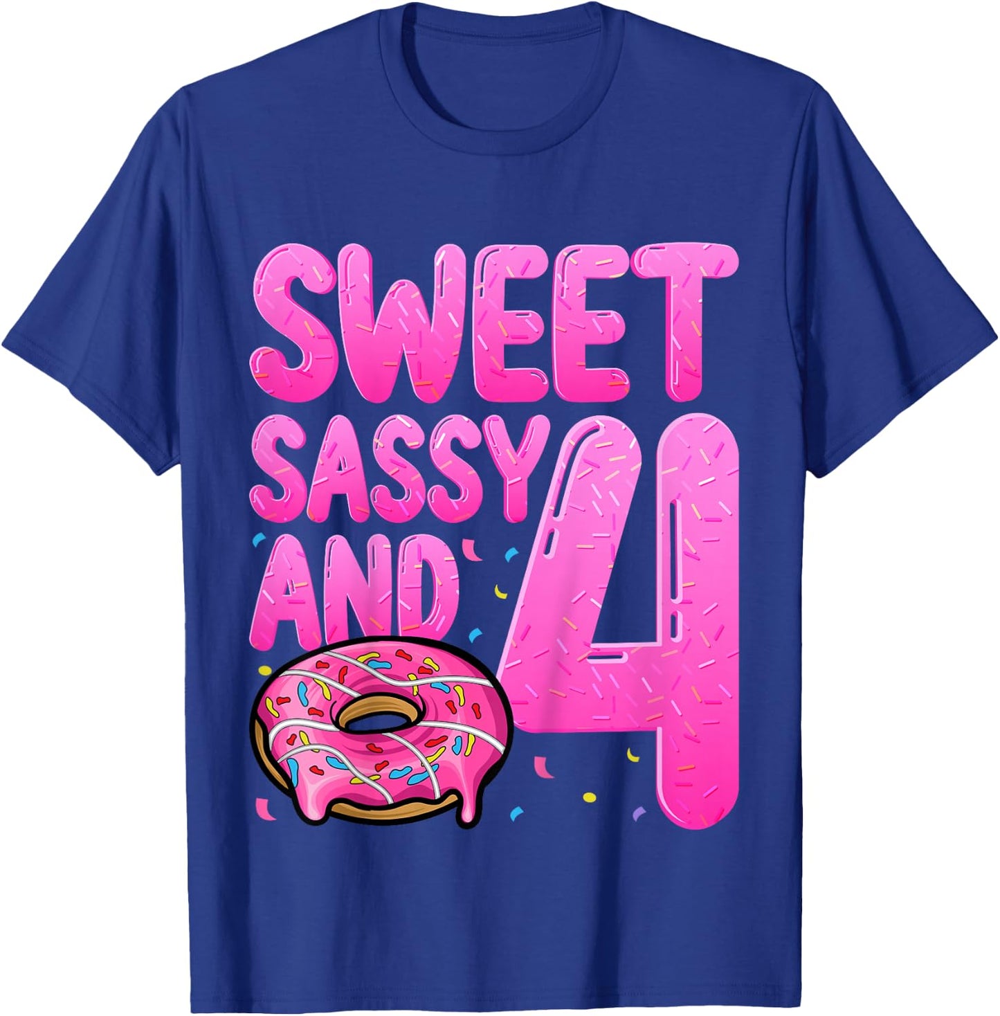 Kids Sweet Sassy And 4 Years Old Kids Donut Doughnut 4th Birthday T-Shirt - T-Shirt | Royal