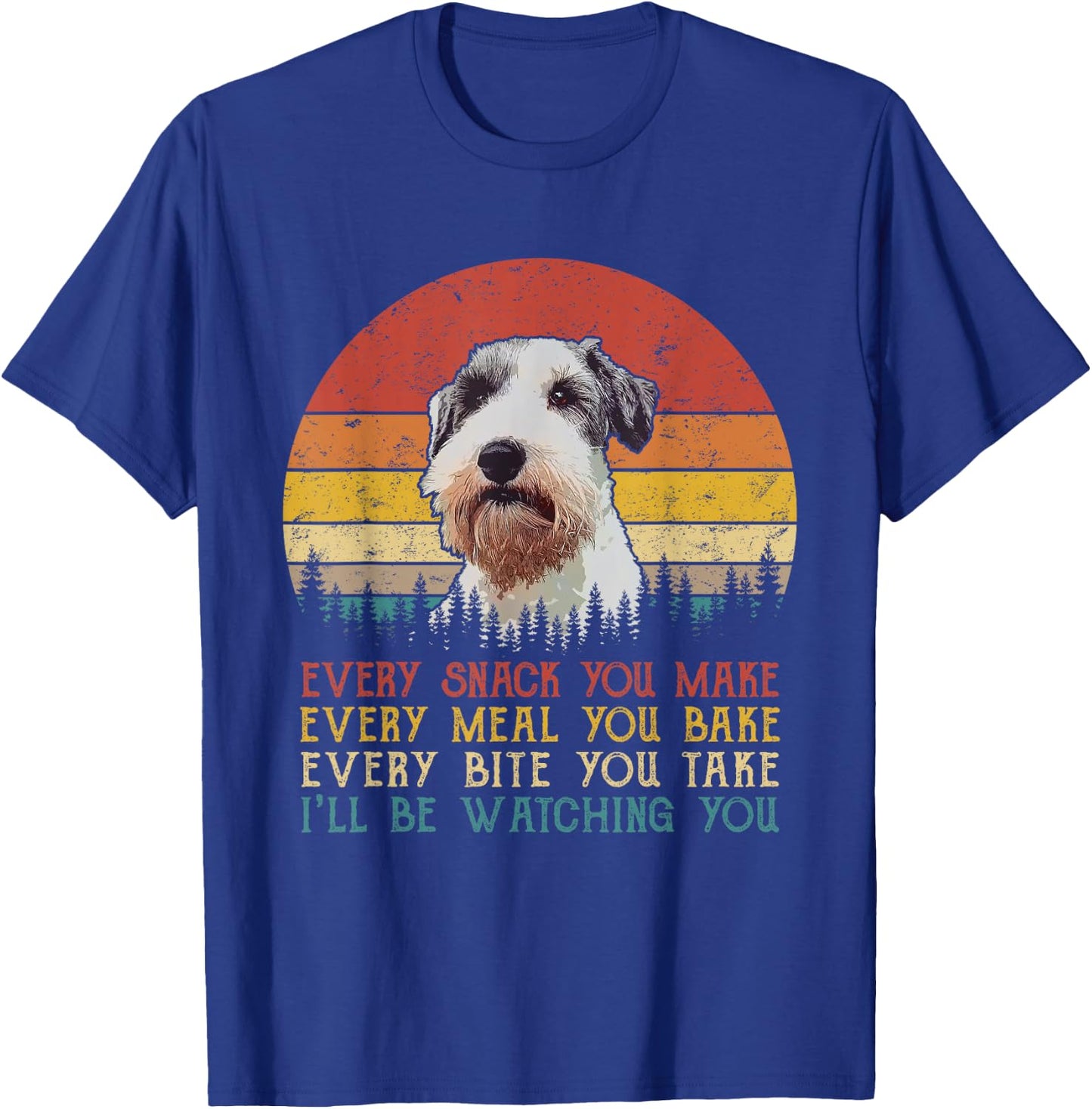 Every Snack You Make Dog Shirt Sealyham Terrier T-Shirt - T-Shirt | Royal