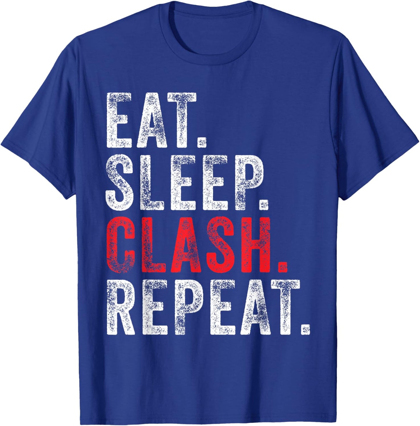 Eat Sleep Clash Repeat Gaming Clans Vintage Distressed T-Shirt - T-Shirt | Royal