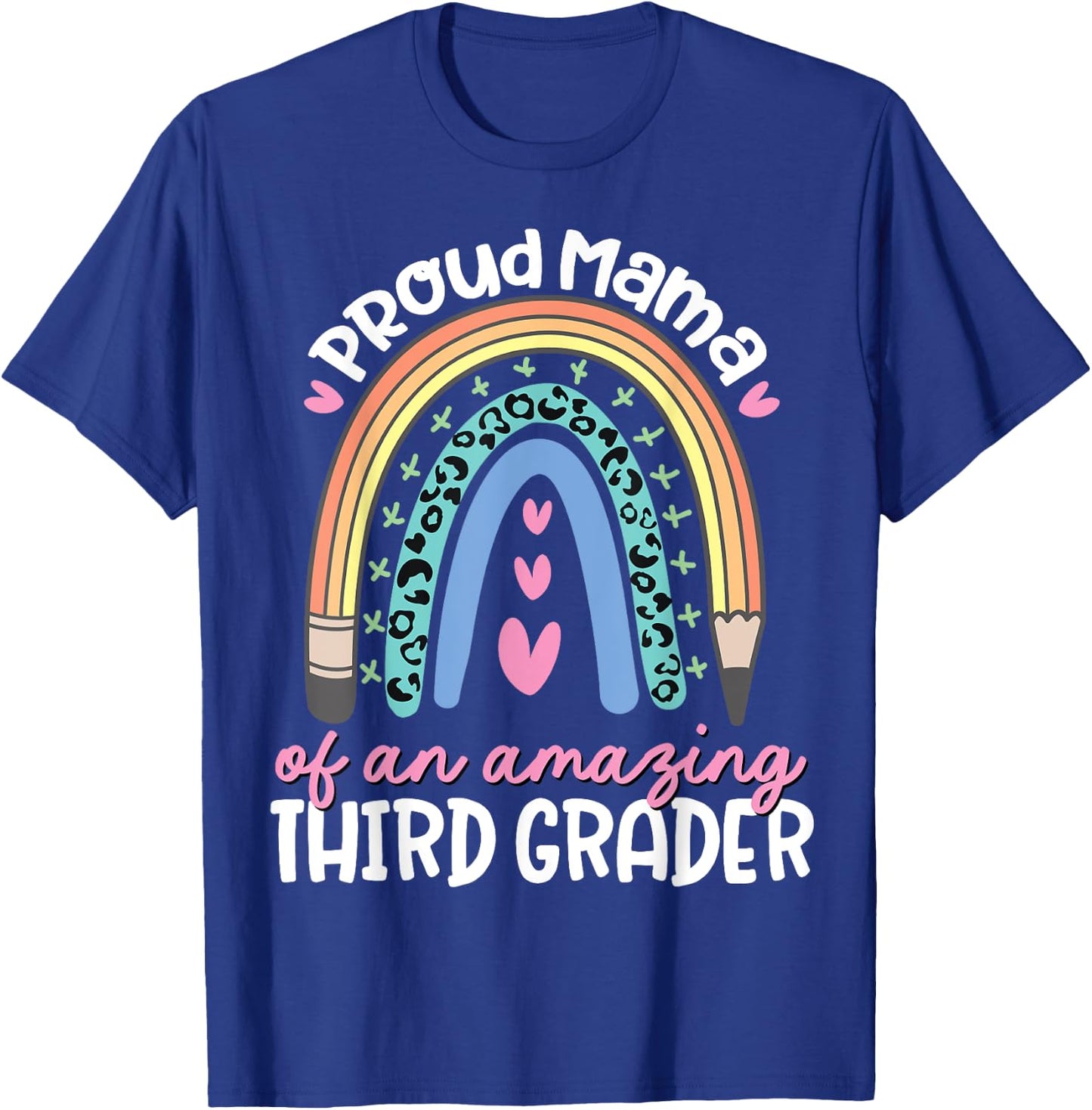 Proud Mama of Third Grader First Day of School Rainbow Cute T-Shirt - T-Shirt | Royal