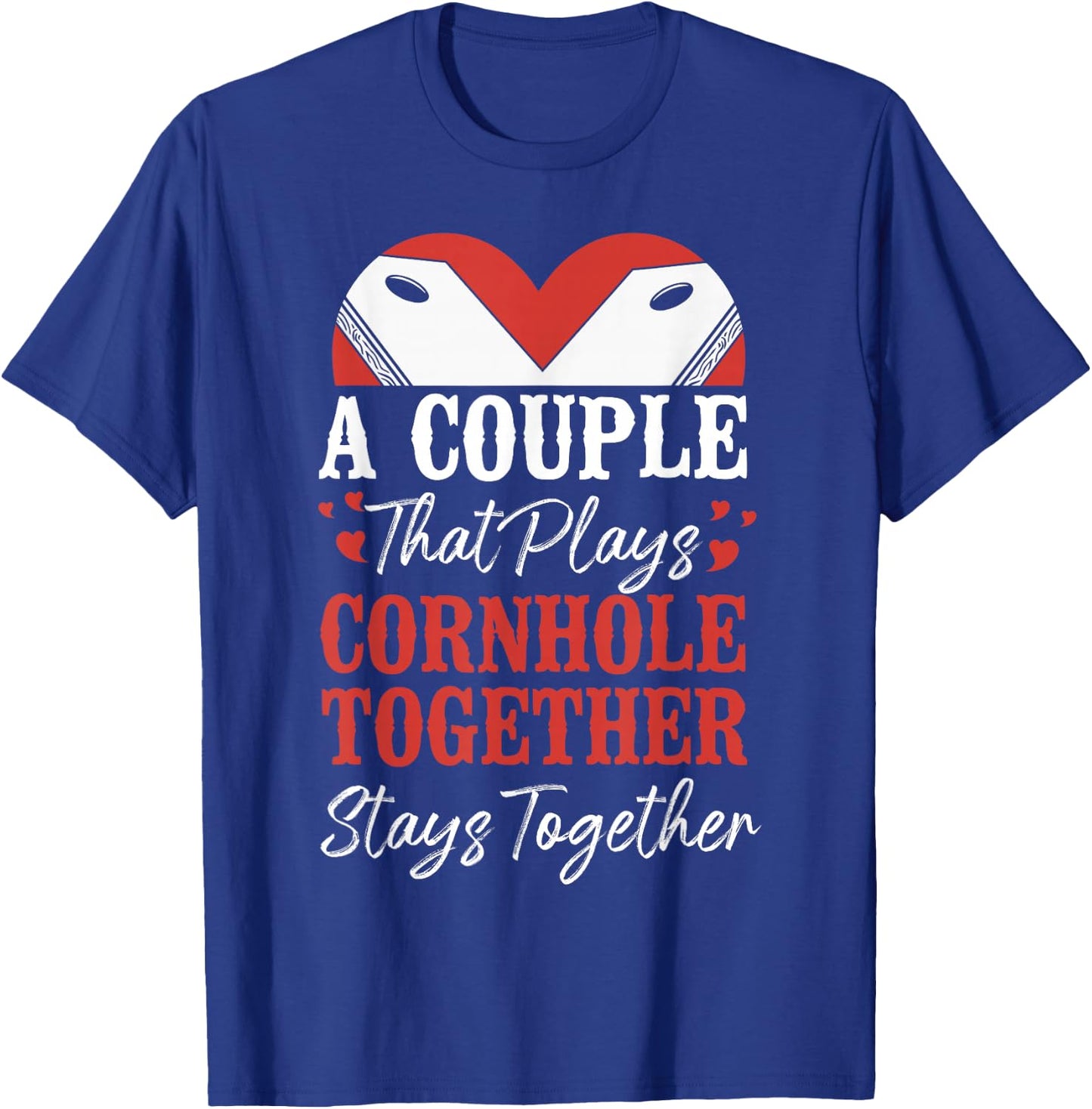 Cornhole Team Bean Bag Player Champ Couple Girlfriend T-Shirt - T-Shirt | Royal