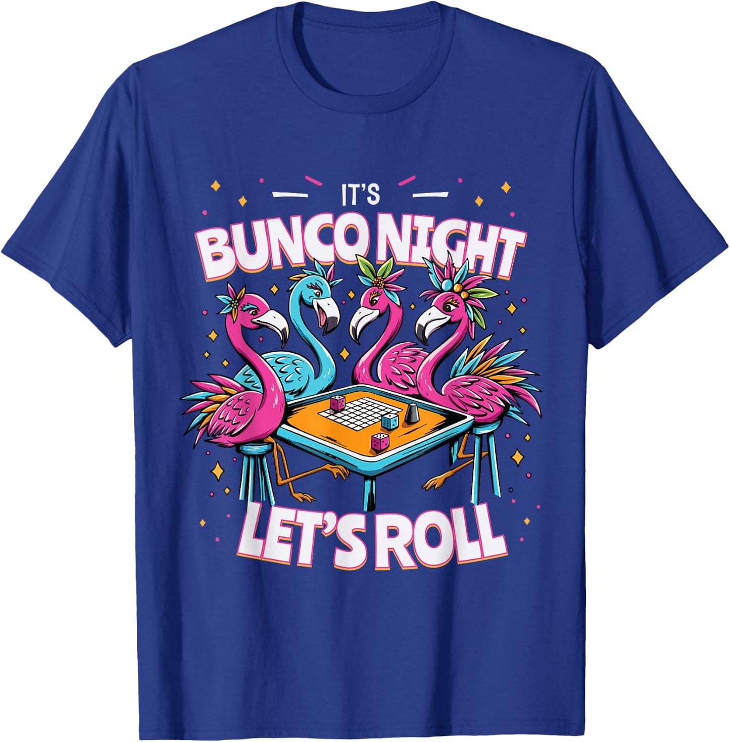 Bunco Night Flamingo Bunco Group Bunco Player T-Shirt - T-Shirt | Royal