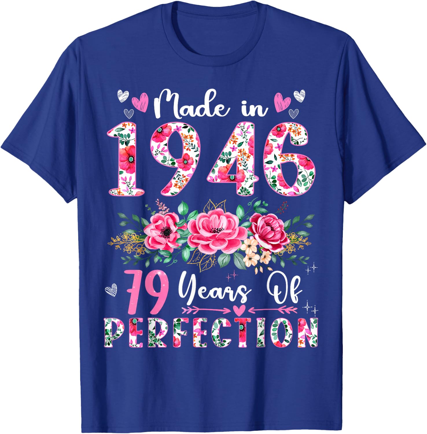 79 Year Old Made In 1946 Floral 79th Birthday Women T-Shirt - T-Shirt | Royal