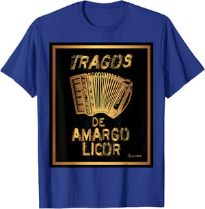 Tragos De Amargo Licor Gold T Shirt T-Shirt - T-Shirt | Royal