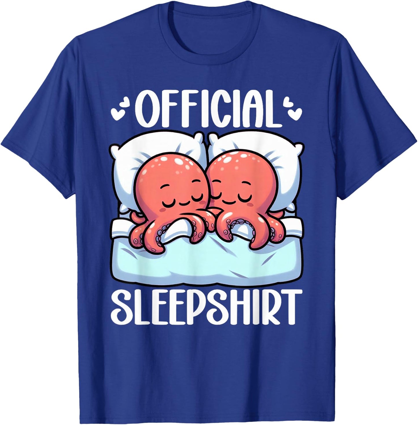Official Sleepshirt Octopus Lover Sleepwear Snooze Sleep T-Shirt - T-Shirt | Royal