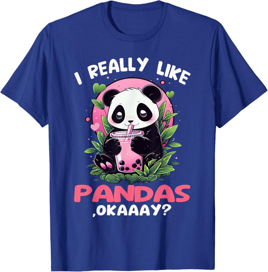 I like pandas okaaay? bubble tea panda drinking bubbletea T-Shirt - T-Shirt | Royal