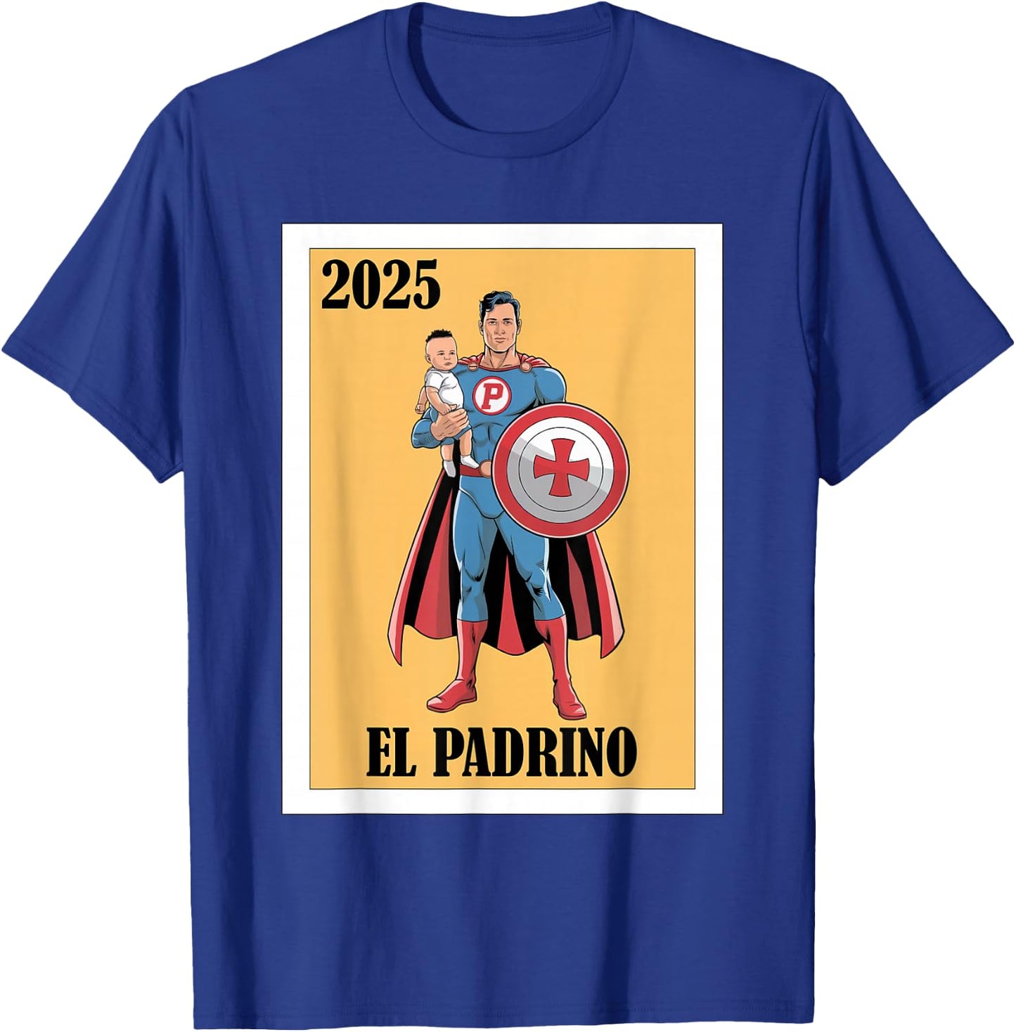 Funny Mexican Baptism Padrino Proposal 2025 - El Padrino T-Shirt - T-Shirt | Royal
