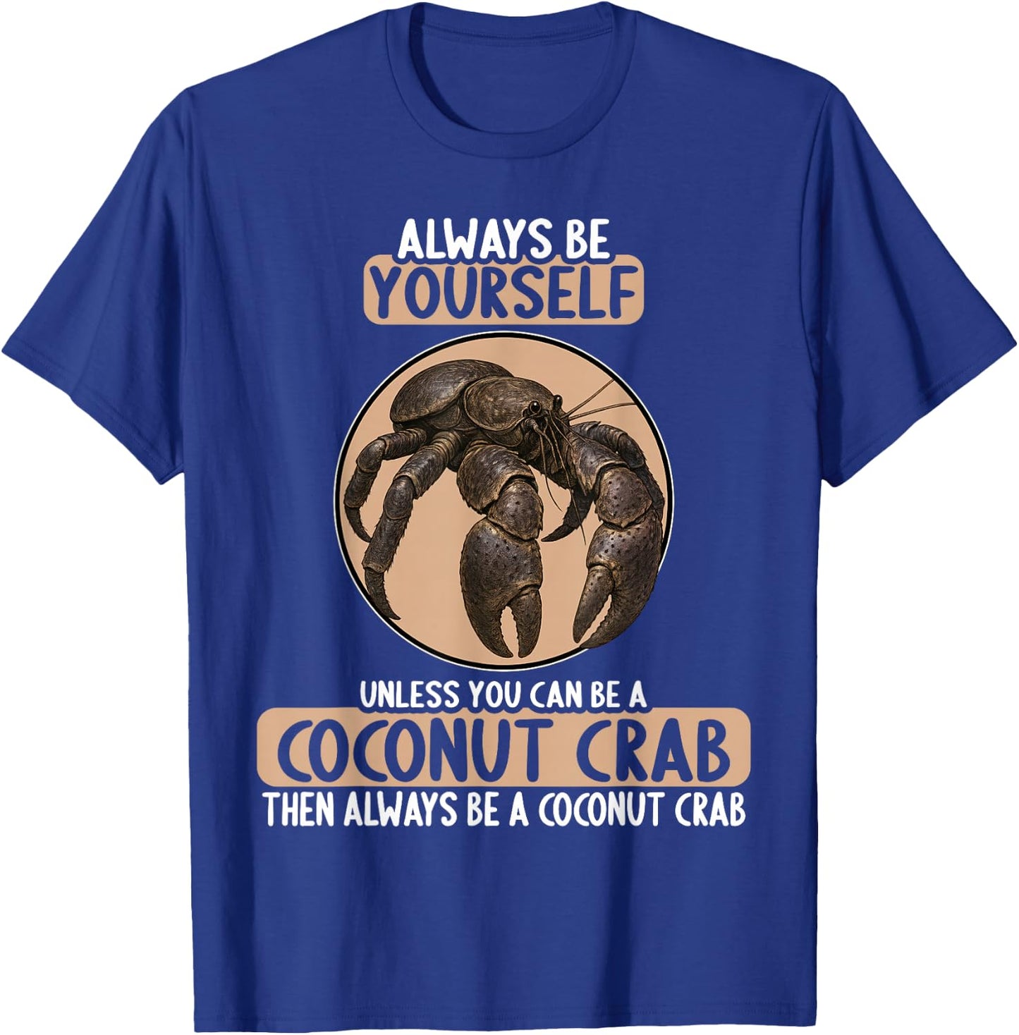 Coconut Crabs Coconut Crab T-Shirt - T-Shirt | Royal