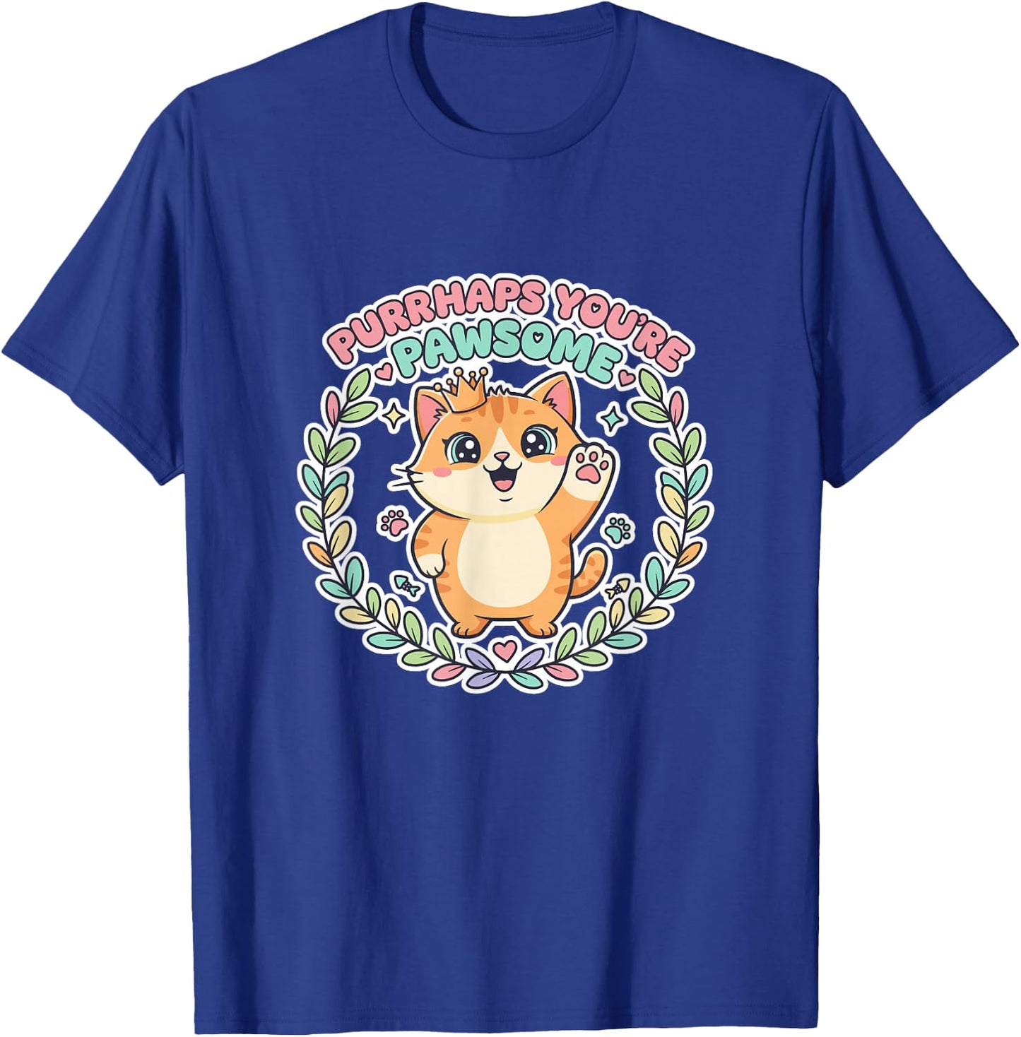 Purrhaps You're Pawsome Cat Kawai Cute Cat Feline Friends Couples T-Shirt - T-Shirt | Royal