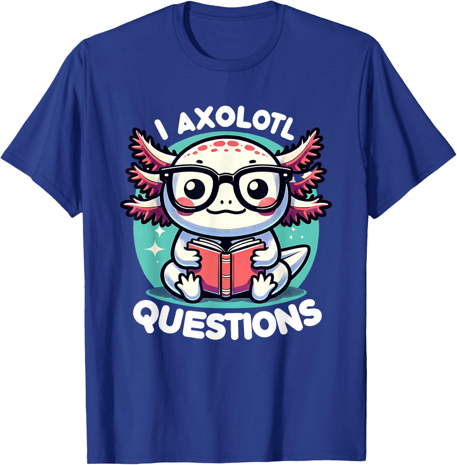 Funny Axolotl Questions Cute Axolotl T-Shirt - T-Shirt | Royal