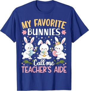 My Favorite Bunnies Call Me Teacher's Aide Cute Bunny Easter T-Shirt - T-Shirt | Royal