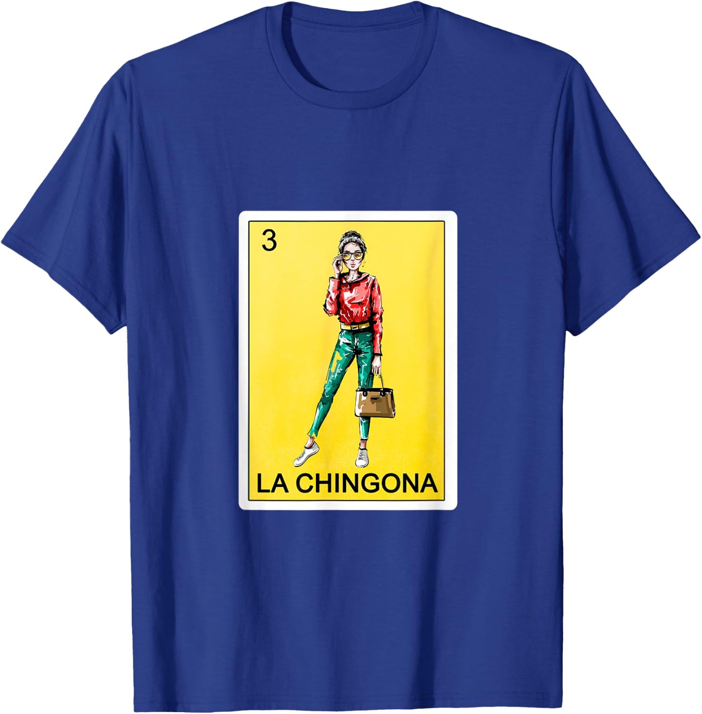 Spanish-Mexican Bingo Funny Gifts - La Chingona T-Shirt - T-Shirt | Royal
