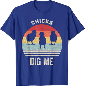 Retro Chicks Dig Me Shirt Funny Easter Gift Vintage T-Shirt - T-Shirt | Royal