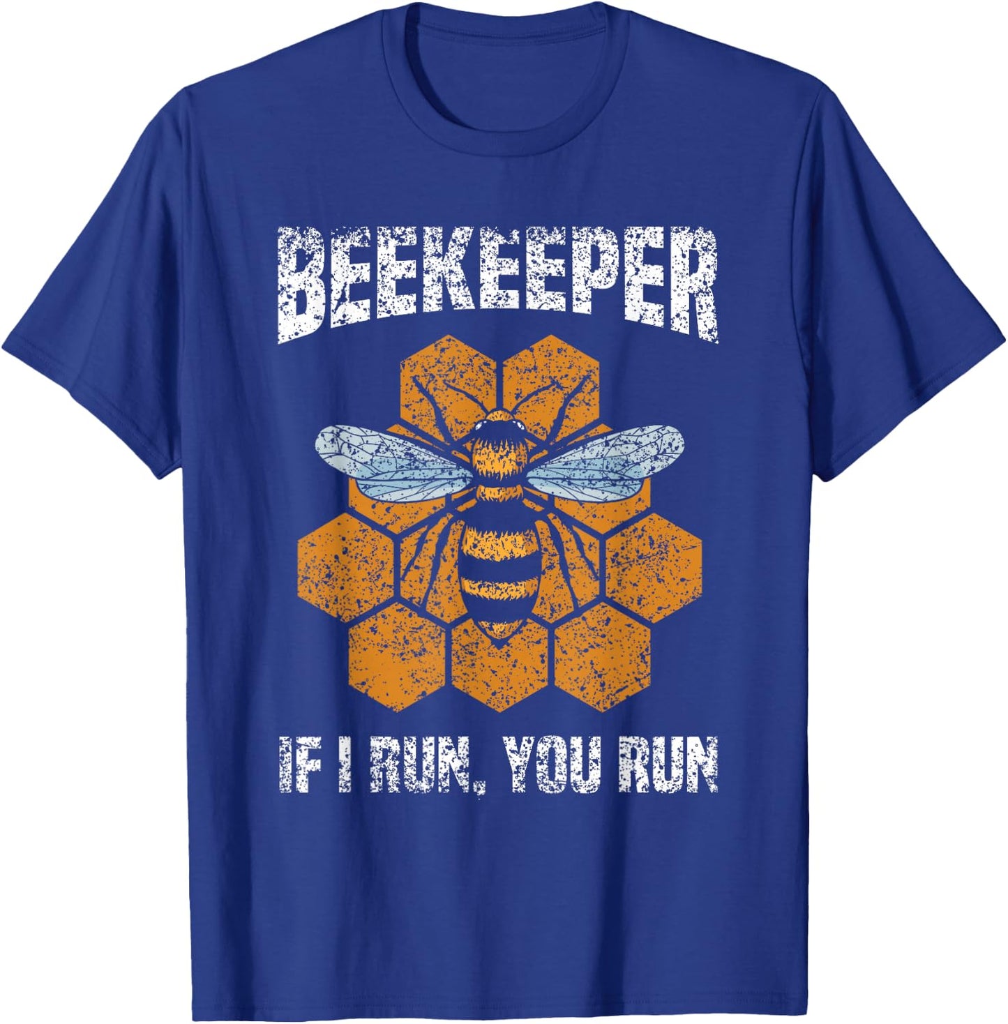 Beekeeper If I Run You Run Hobby Beekeeping Bee Beekeeper T-Shirt - T-Shirt | Royal