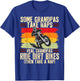Some Grandpas Take Naps Real Grandpas Ride Dirt Bikes T-Shirt - T-Shirt | Royal