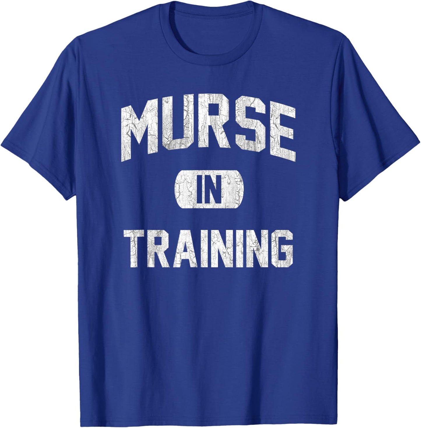 Murse in Training Male Nurse T-Shirt - T-Shirt | Royal
