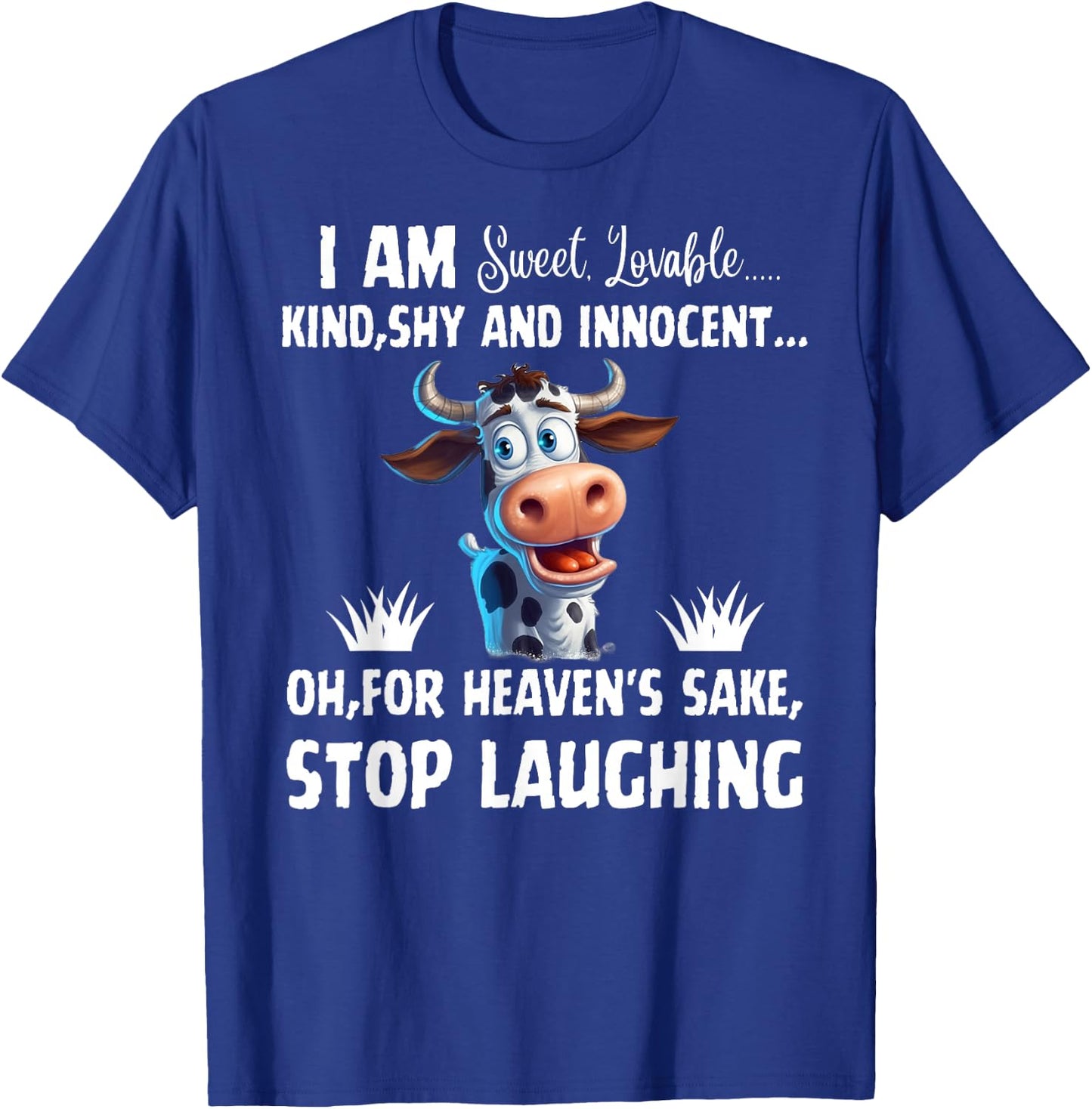 I Am Sweet Lovable Kind Shy And Innocent, Funny Cow T-Shirt - T-Shirt | Royal