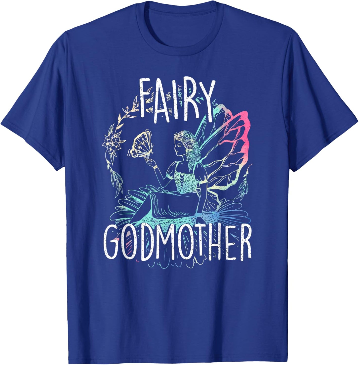 Godmother Magic Fairy Tales Fairy Godmother Godmom Godparents T-Shirt - T-Shirt | Royal