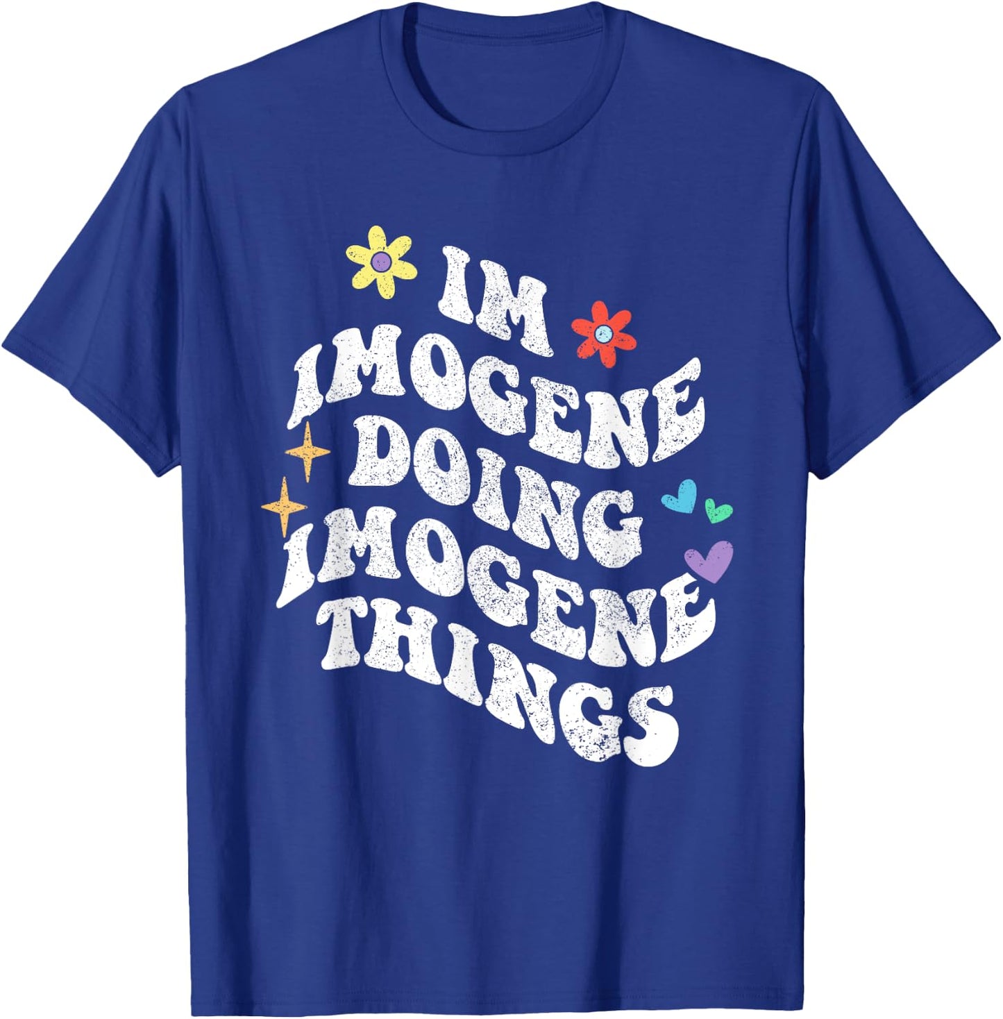 Retro Groovy Im Imogene Doing Imogene Things Funny Mother's T-Shirt - T-Shirt | Royal