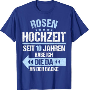 10 Jahre verheiratet Rosen Hochzeit 10.Hochzeitstag T-Shirt - T-Shirt | Royal