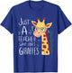 Just a Teacher Who Loves Giraffes Funny Giraffe Teaching T-Shirt - T-Shirt | Royal