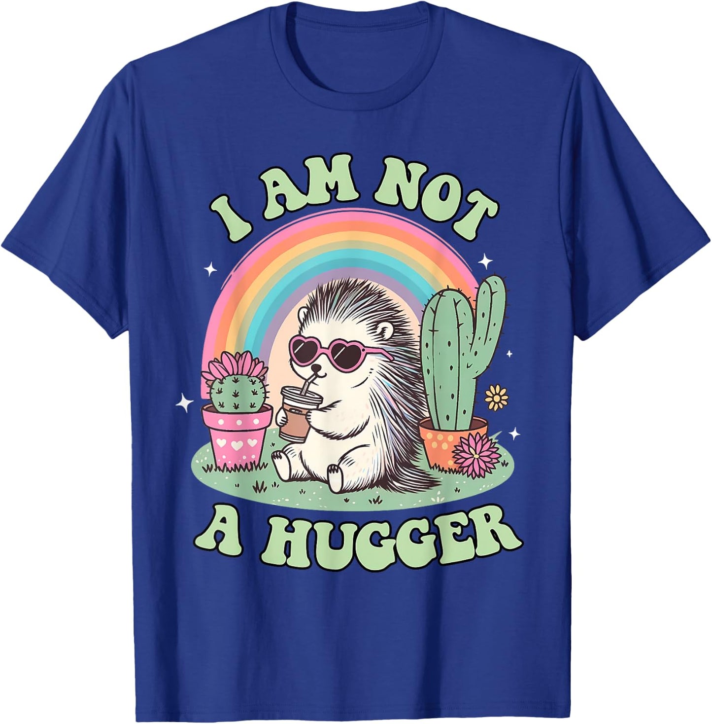 I Am Not A Hugger Funny Cactus Avoid Hugs Hedgehog Anxiety T-Shirt - T-Shirt | Royal
