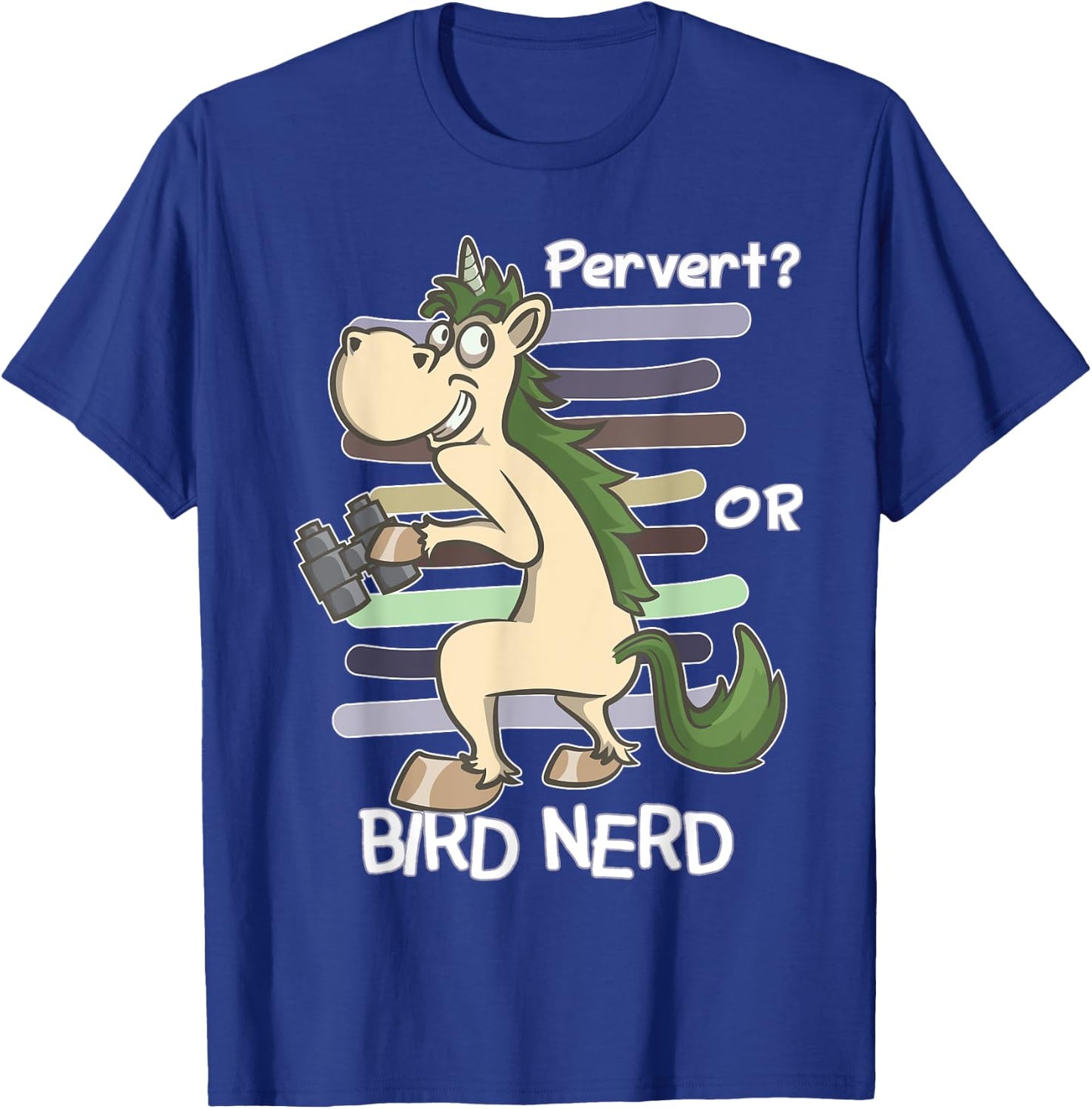 Bird Watching Quote | Pervert Or Bird Nerd Funny Gift T-Shirt - T-Shirt | Royal