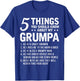 5 Things You Should Know About My Grumpa Funny Grandpa T-Shirt - T-Shirt | Royal