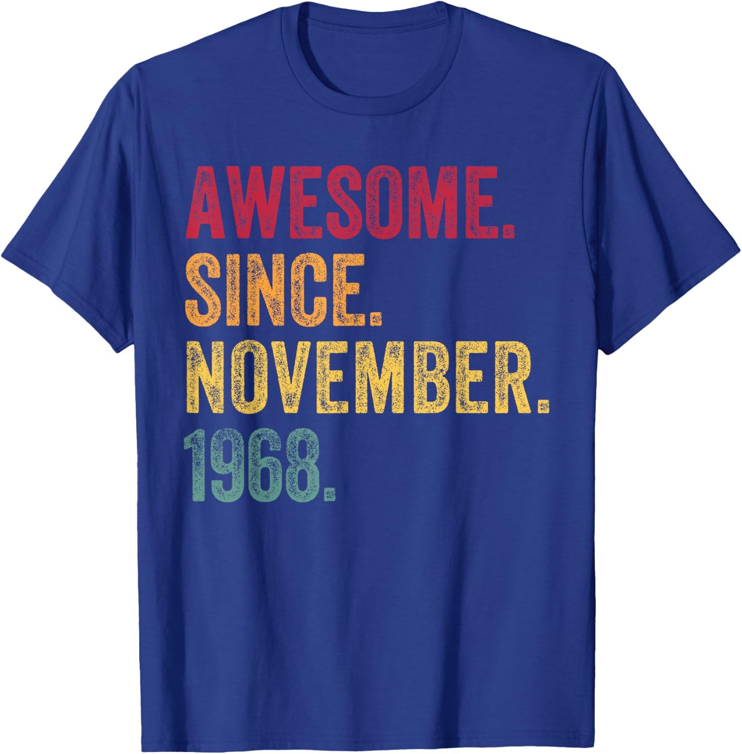 Awesome Since November 1968 57th Birthday Gift 57 Years Old T-Shirt - T-Shirt | Royal