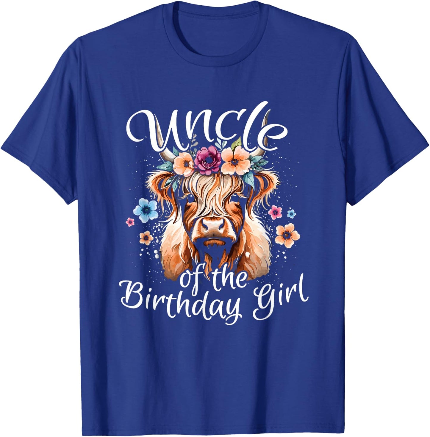 Uncle Of The Birthday Girl Highland Cow T-Shirt - T-Shirt | Royal