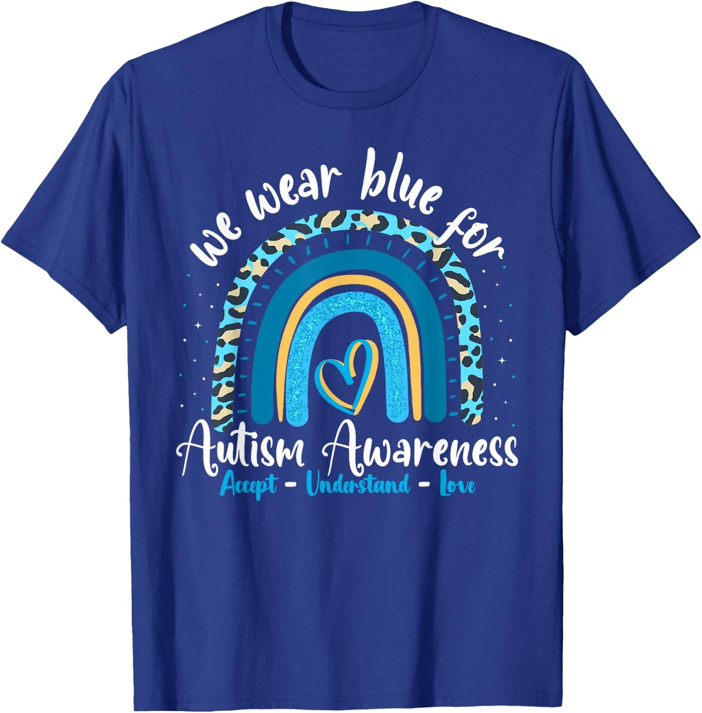 Autism Rainbow Leopard April We Wear Blue Autism Awareness T-Shirt - T-Shirt | Royal