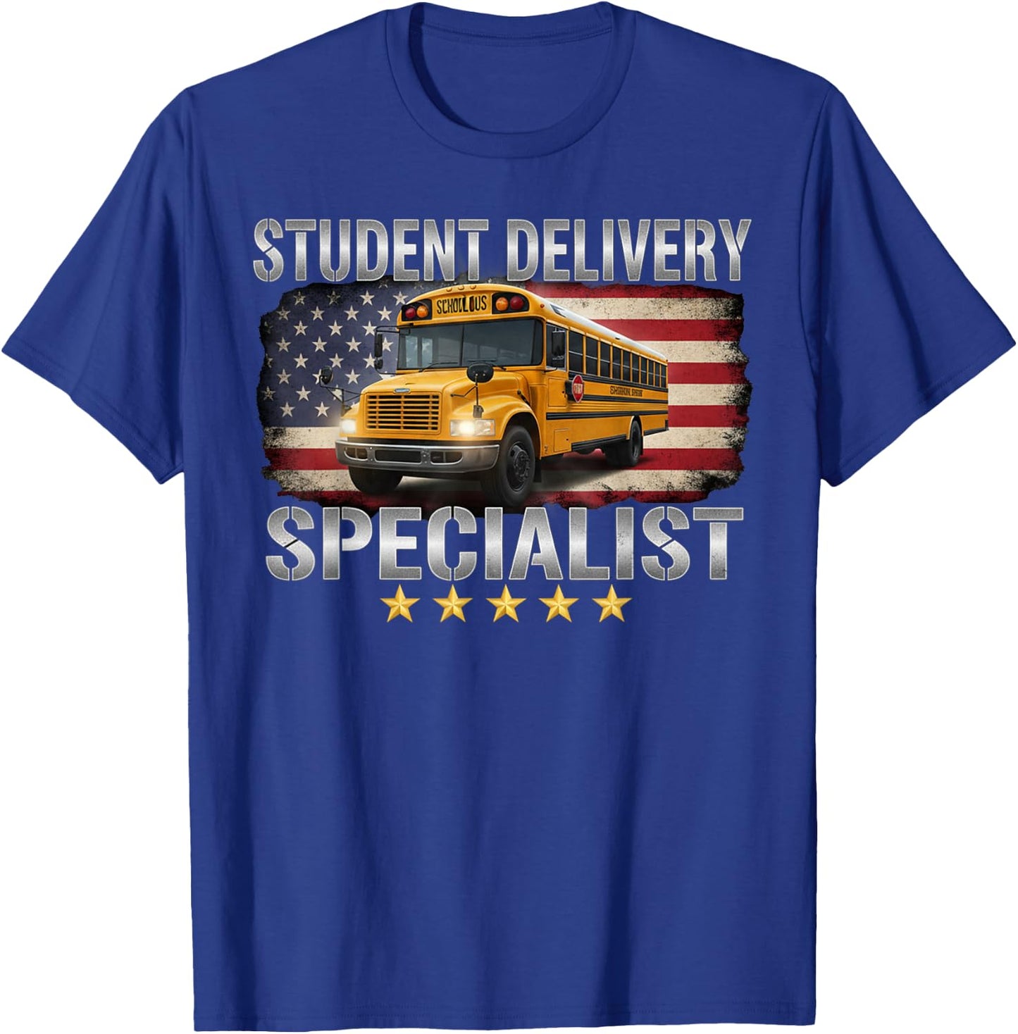 Funny School Bus Driver Student Delivery Specialist T-Shirt - T-Shirt | Royal
