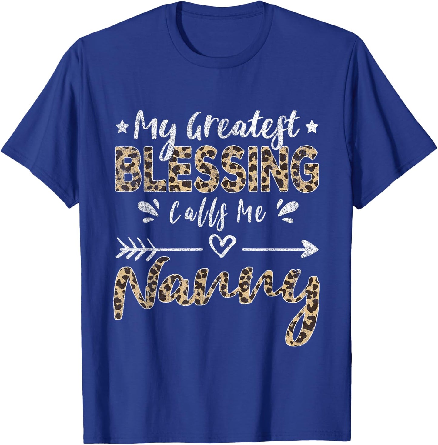 My Greatest Blessing Calls Me Nanny Leopard T-Shirt - T-Shirt | Royal