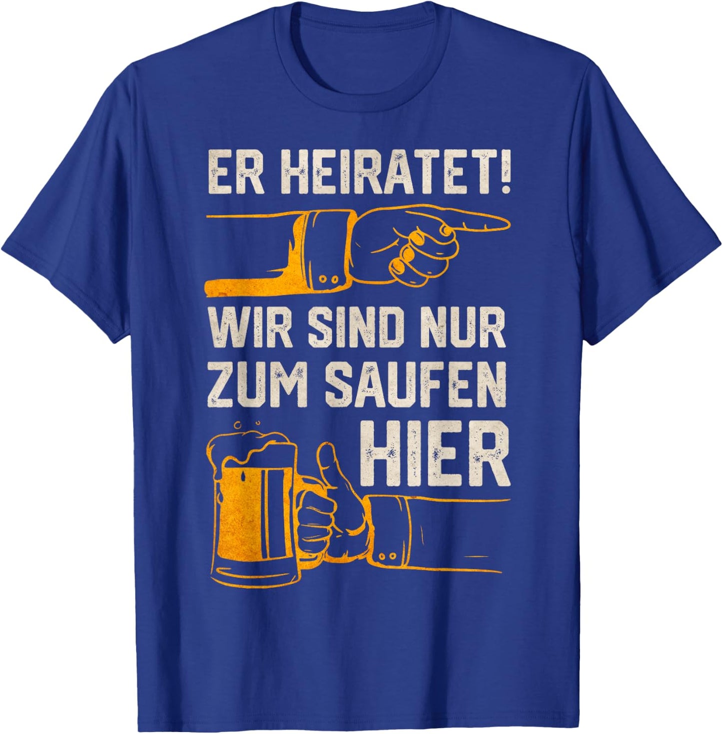 Stag Party Men's "Er Marrietet" (German Language) T-Shirt - T-Shirt | Royal