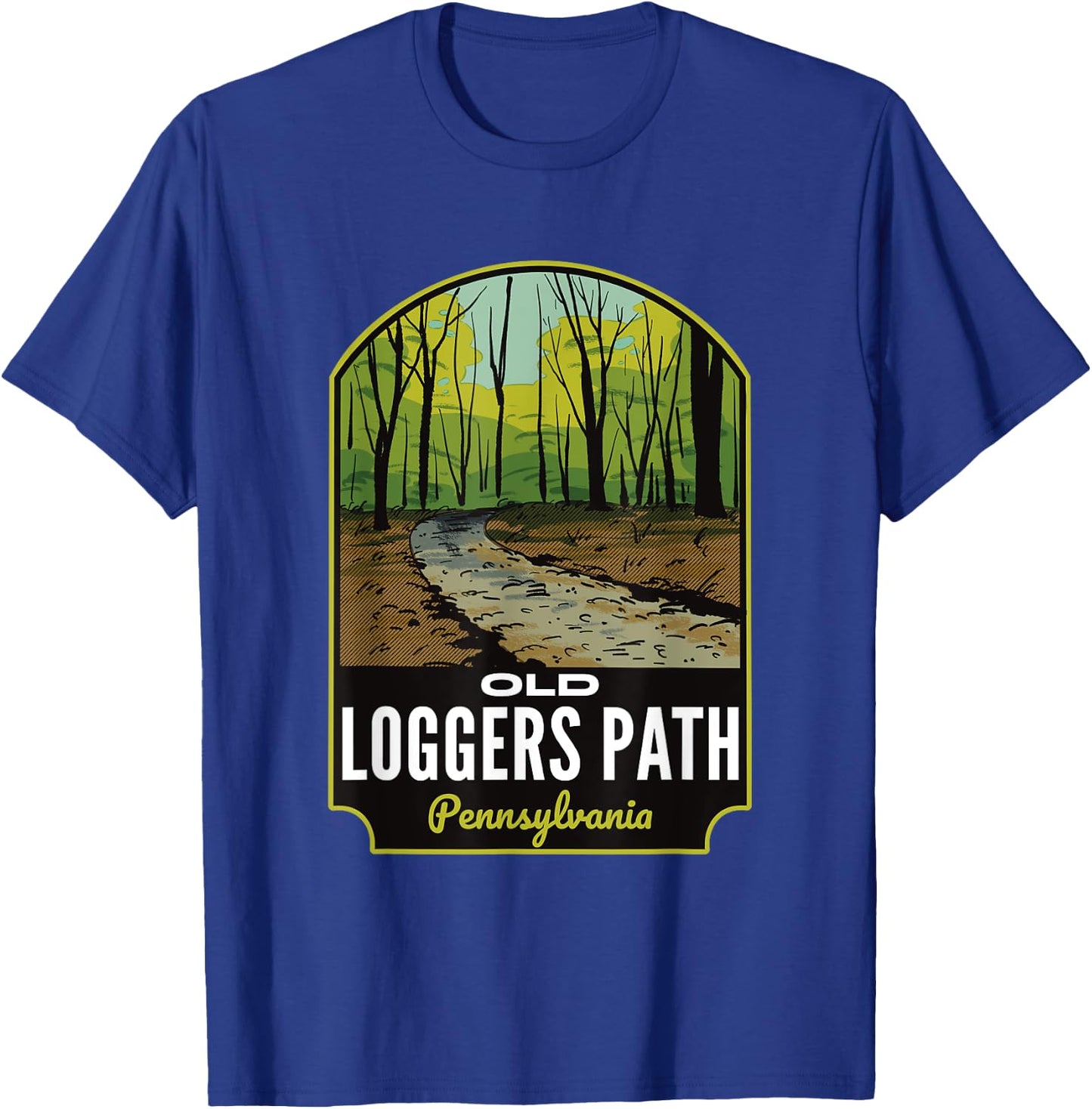 Old Loggers Path Pennsylvania T-Shirt - T-Shirt | Royal