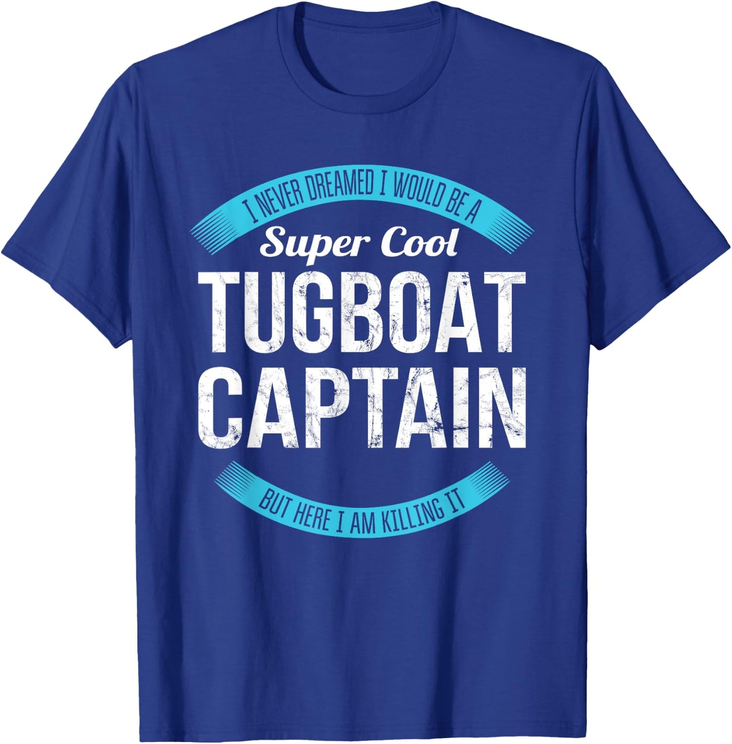 Tugboat Captain Gifts Funny T-Shirt - T-Shirt | Royal