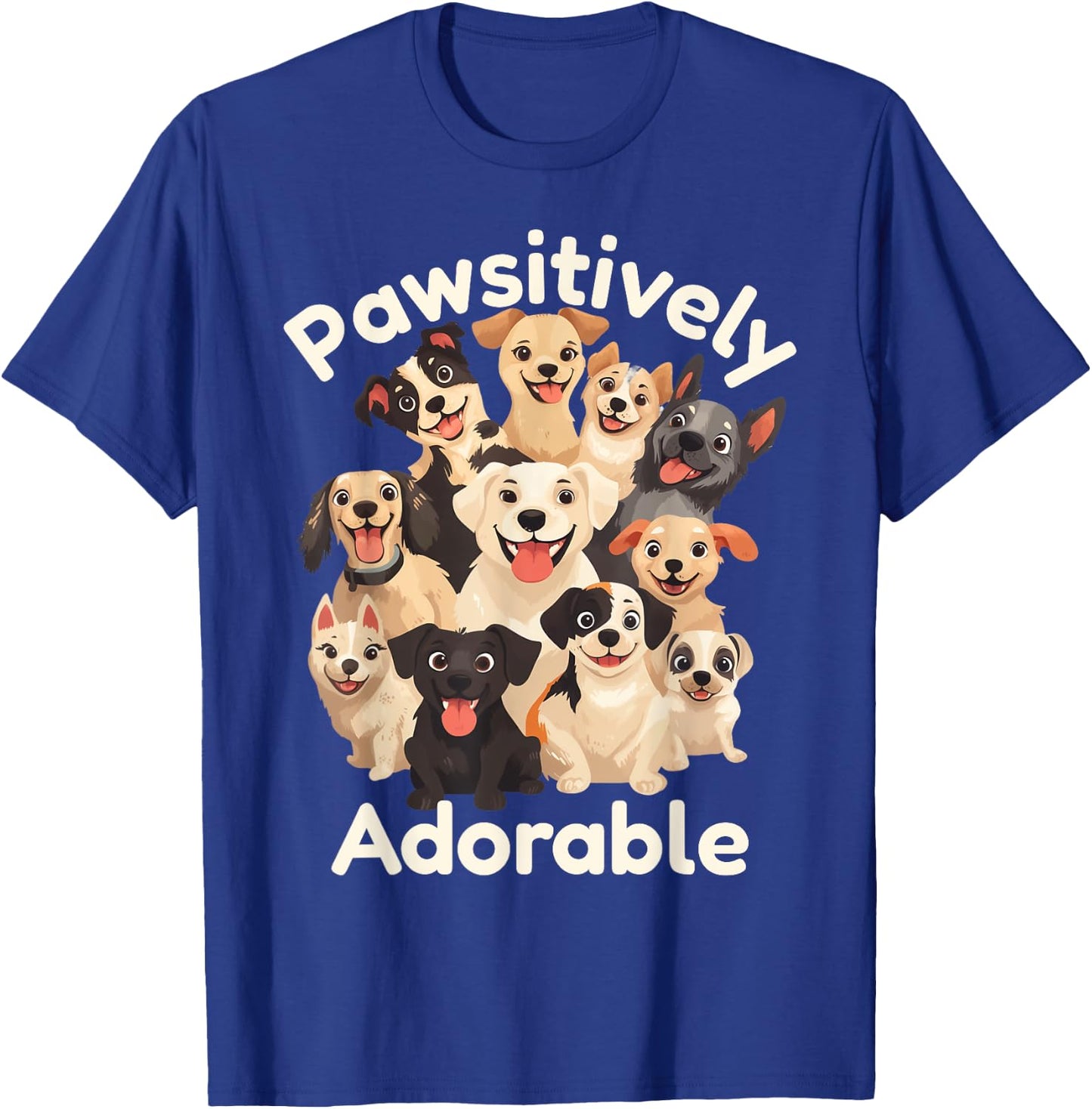 Pawsitively Adorable Cute Dog Lover Puppy Dog Mum or Dad T-Shirt - T-Shirt | Royal
