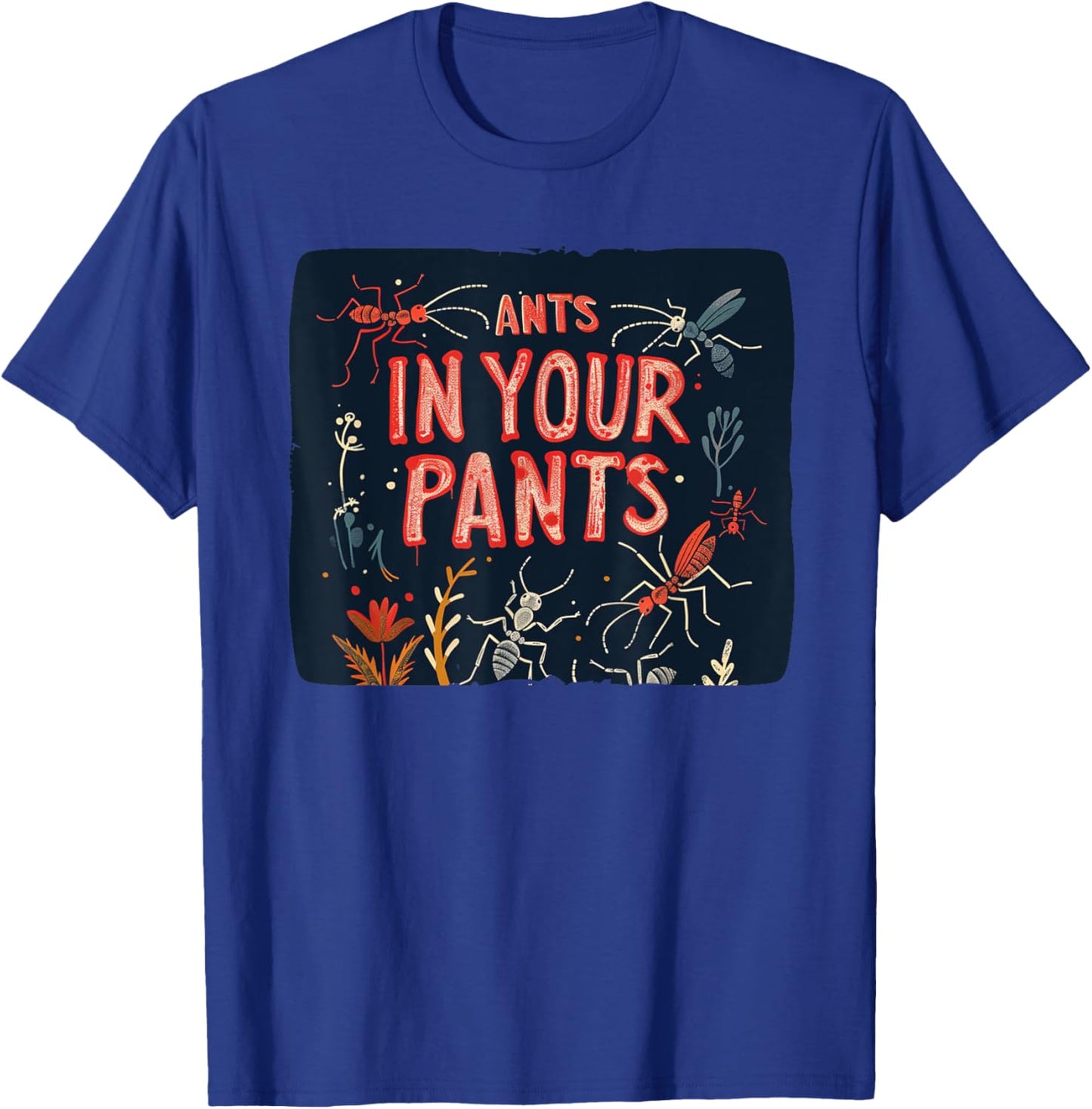Awesome Ants Costume for Pants and Idiom Lovers T-Shirt - T-Shirt | Royal
