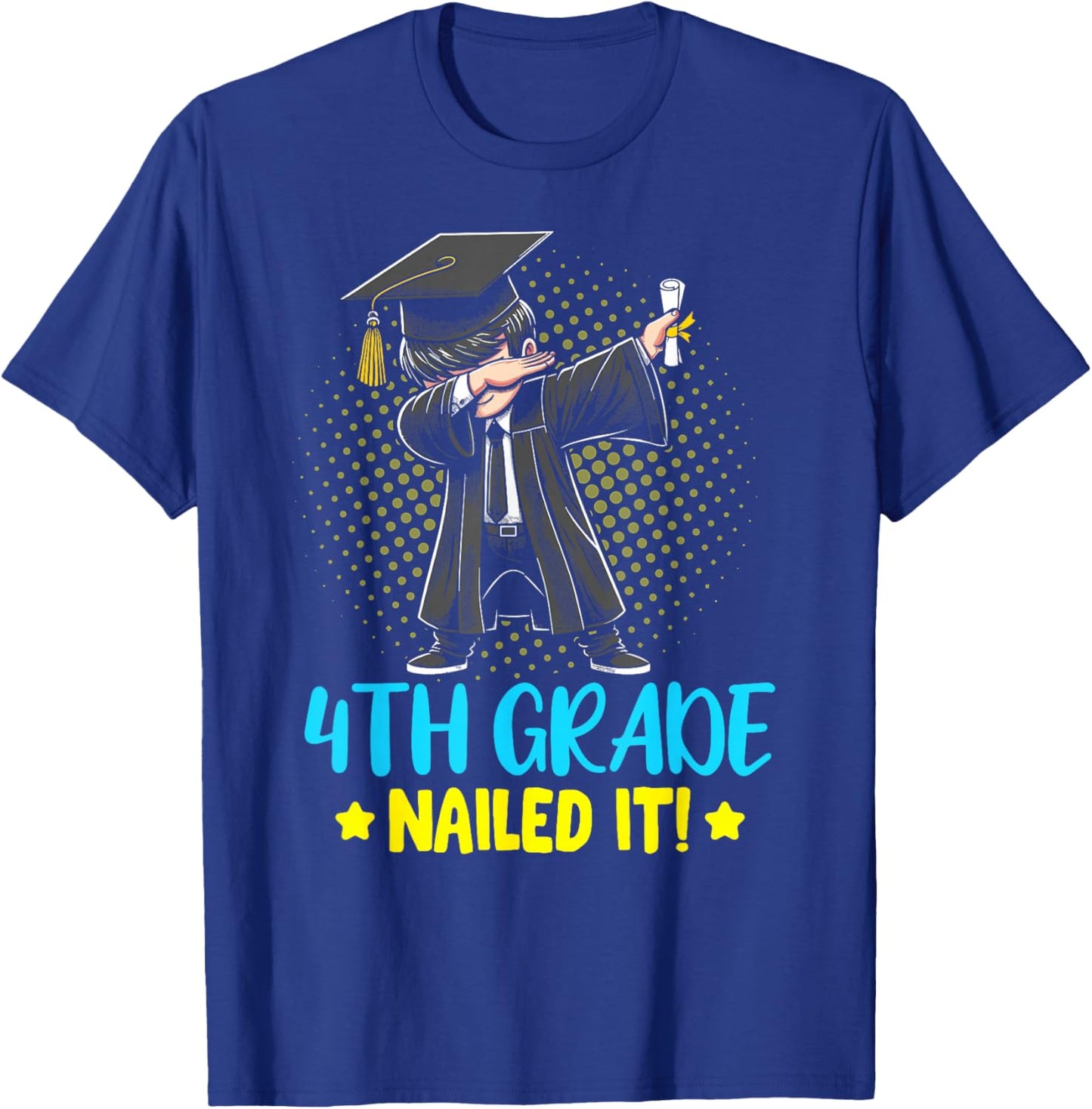 Dabbing 4th Grade Nailed It shirt boys 4th grade graduation T-Shirt - T-Shirt | Royal