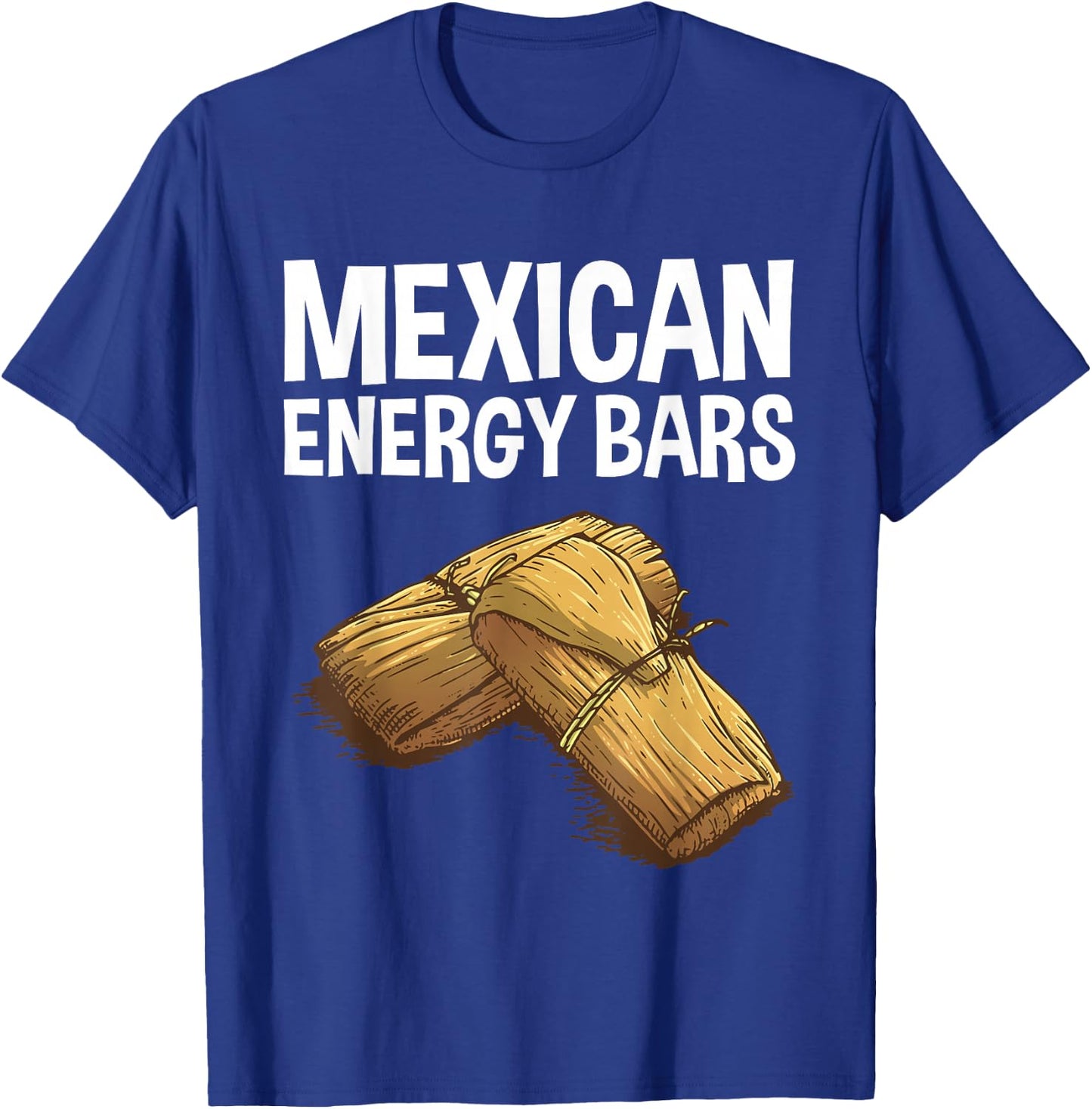Cool Tamale Women Masa Corn Flour Fiesta Energy Bar T-Shirt - T-Shirt | Royal