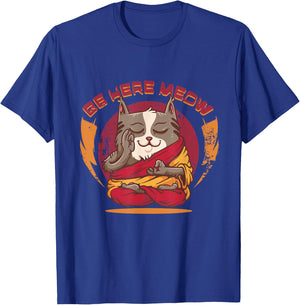 Be Here Meow Cat Doing Yoga Cat Lover Meditation Cat Owner T-Shirt - T-Shirt | Royal