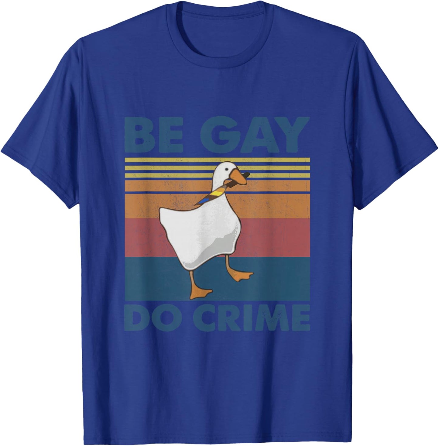 Be Gay Do Crime, Queer Pride Lesben LGBT LGBTQ, lustiges Geschenk T-Shirt - T-Shirt | Royal