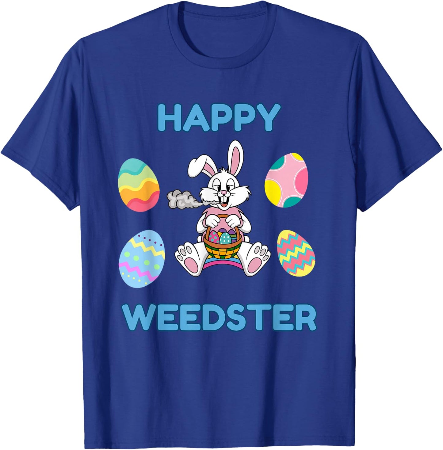Funny Easter 4/20 Happy Weedster - Stoned Easter Bunny T-Shirt - T-Shirt | Royal