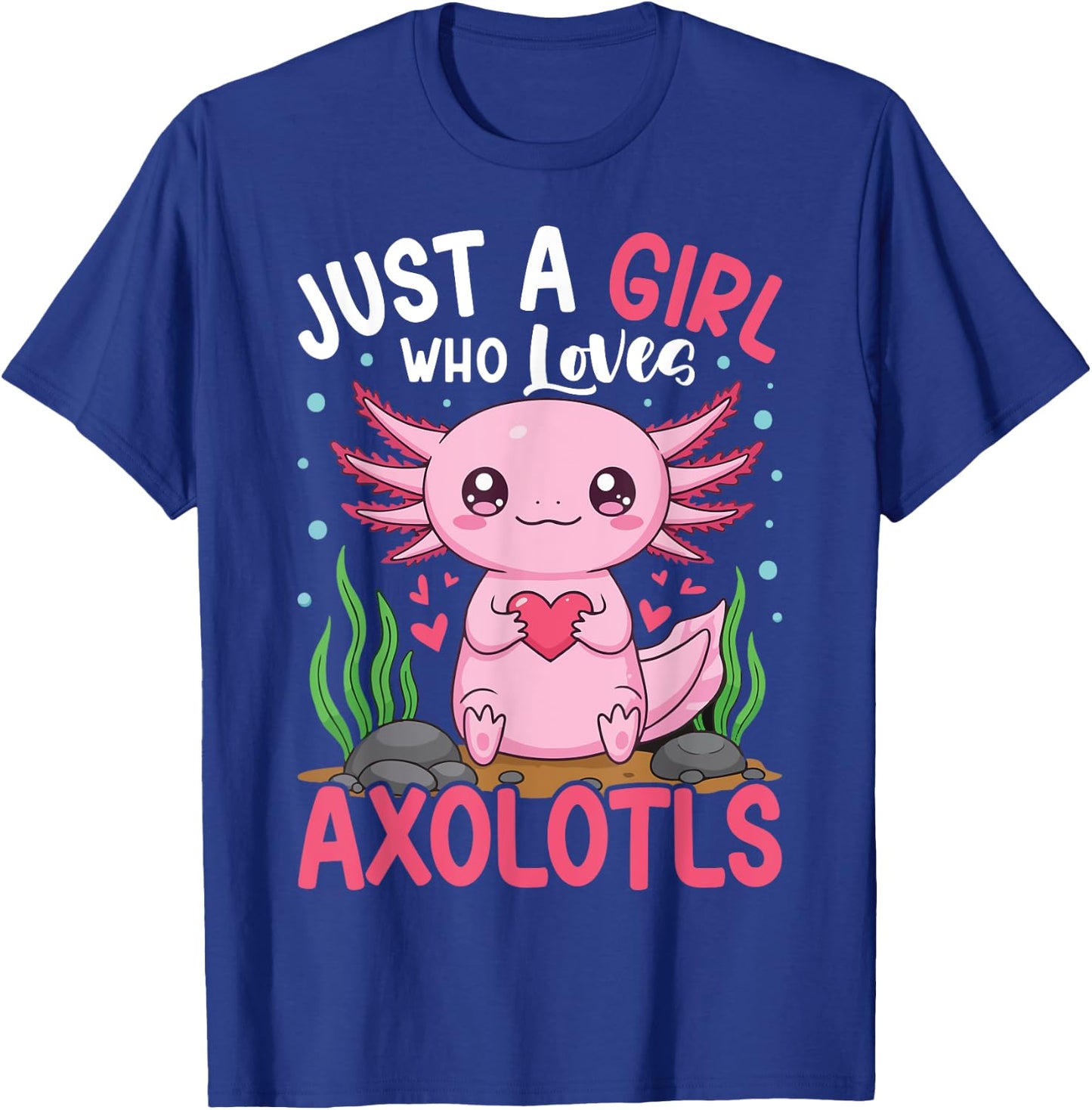 Just A Girl Who Loves Axolotls Cute Kawaii Kids Teen Girls T-Shirt - T-Shirt | Royal