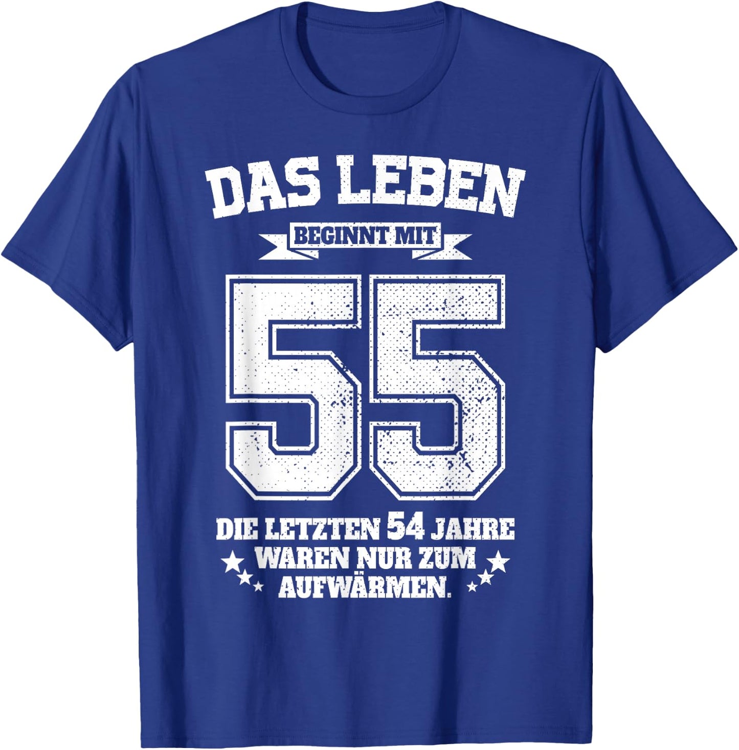 55. Geburtstag Mann Frau Das Leben Beginnt Mit 55 Jahren T-Shirt - T-Shirt | Royal