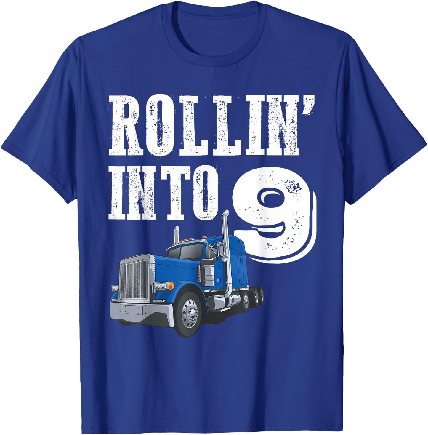 Rollin Into 9 Big Rig Semi Trailer Truck 9th Birthday T-Shirt - T-Shirt | Royal