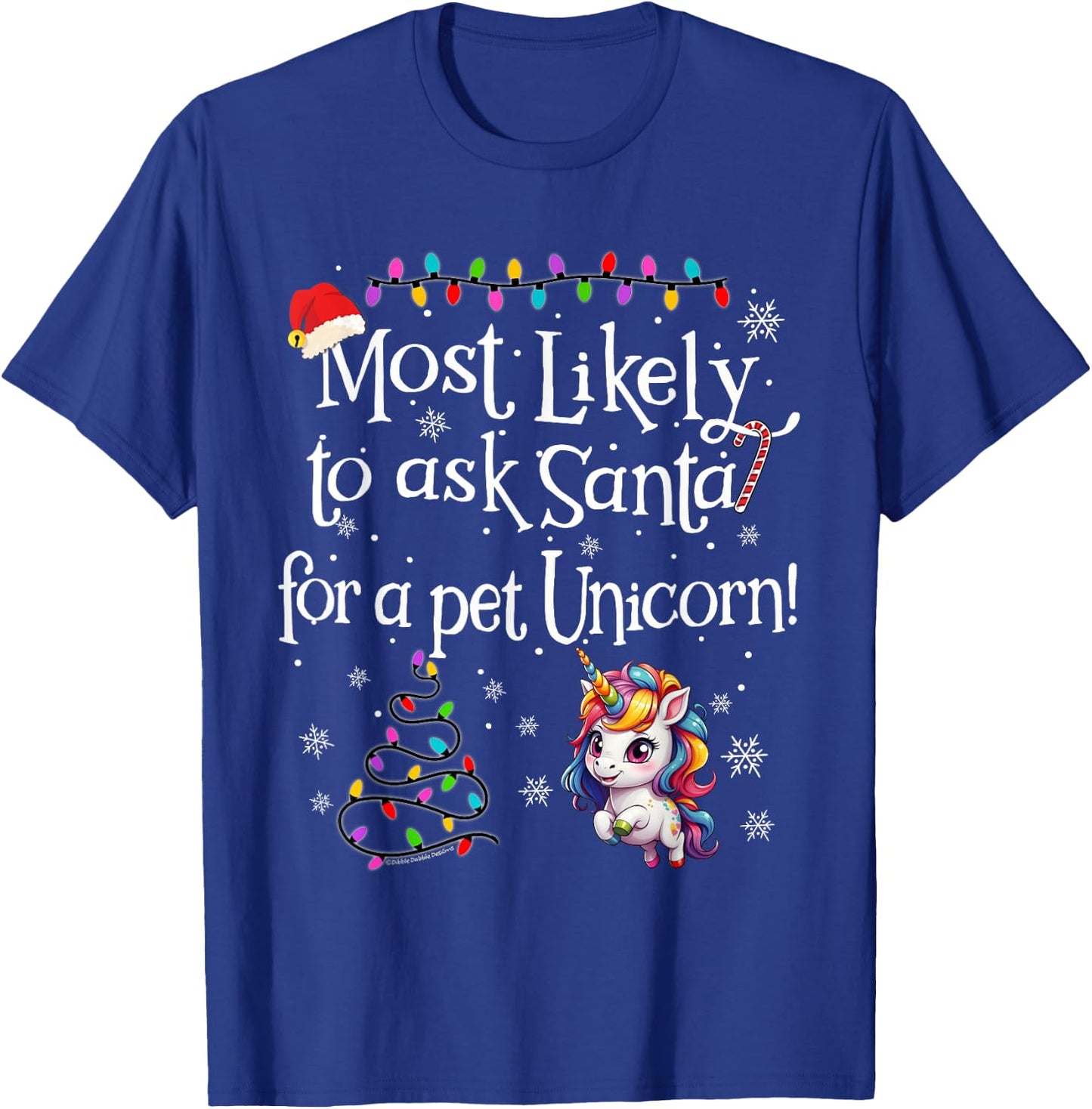 Most Likely To Ask Santa for a Pet Unicorn Funny Christmas T-Shirt - T-Shirt | Royal